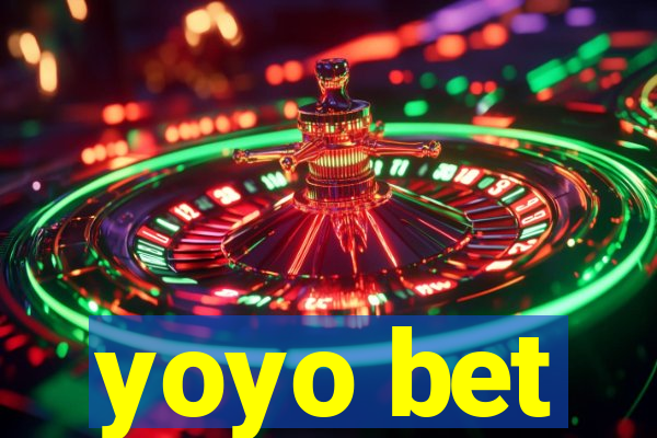 yoyo bet